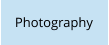 Photography